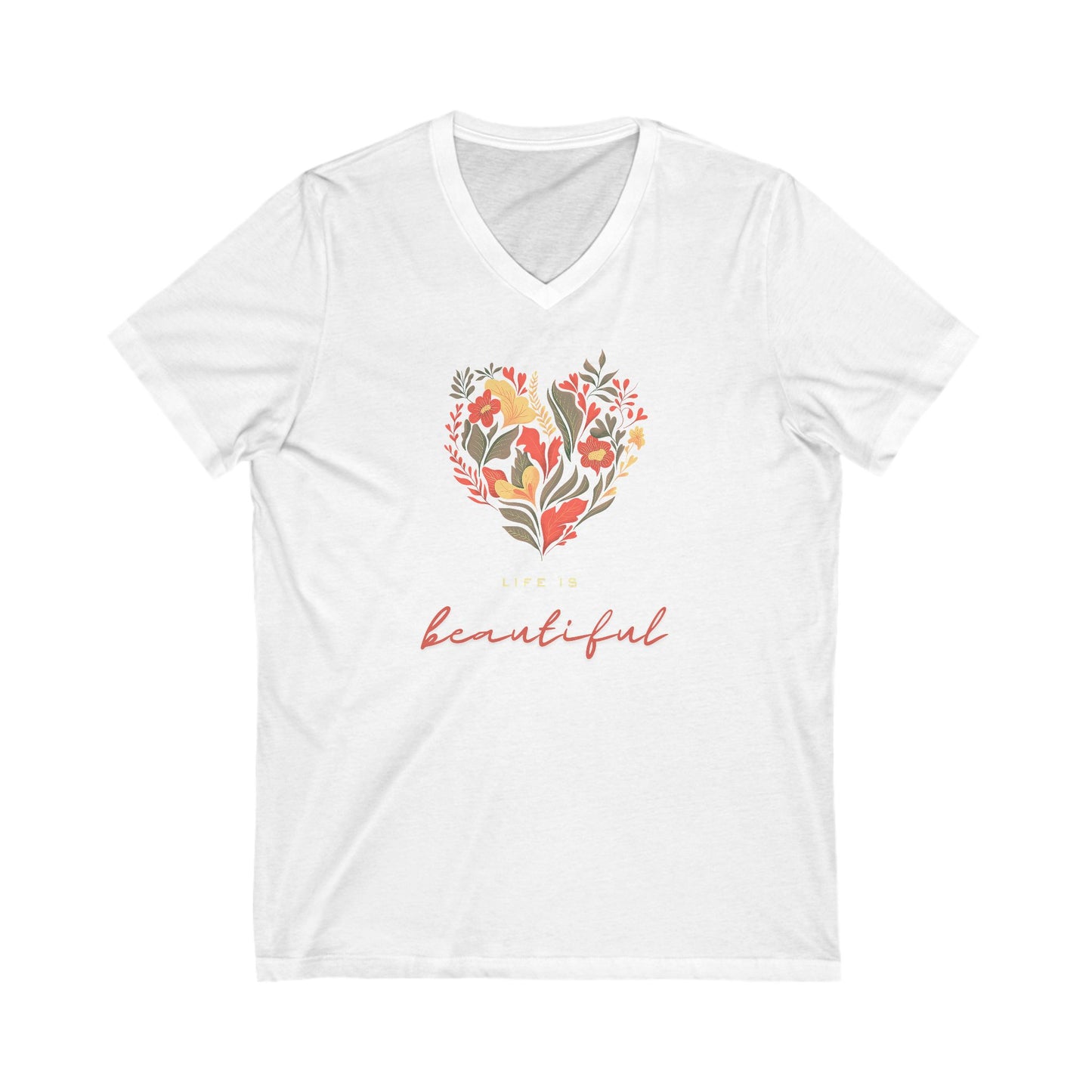 Life is Beautiful  V-Neck Tee