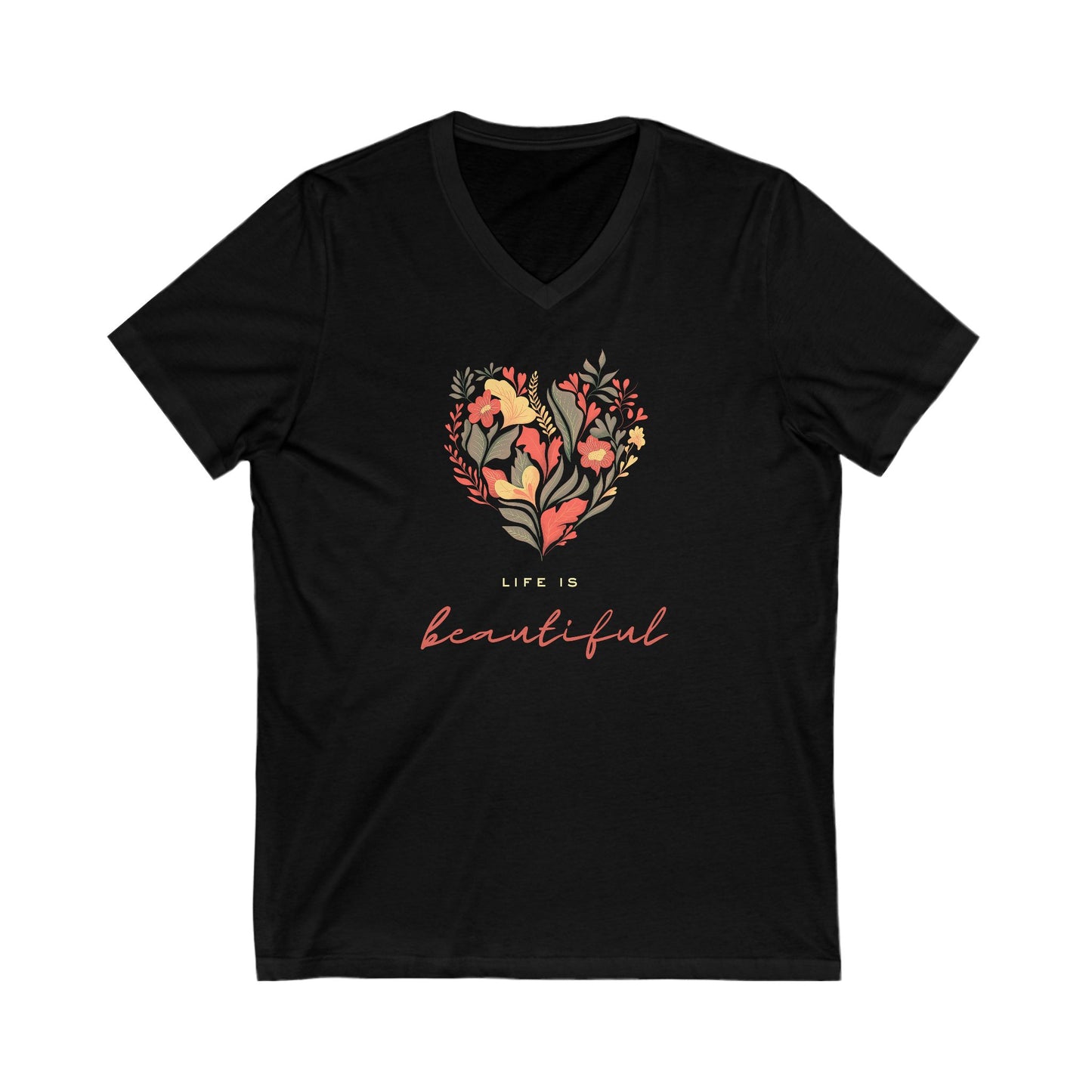 Life is Beautiful  V-Neck Tee