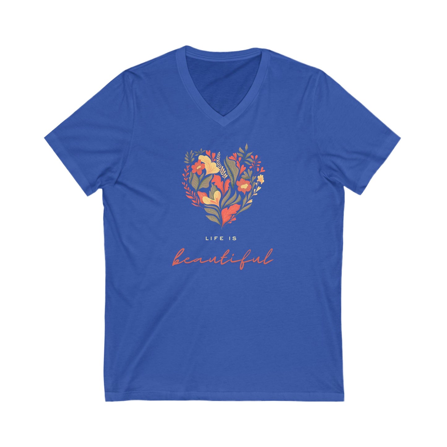 Life is Beautiful  V-Neck Tee