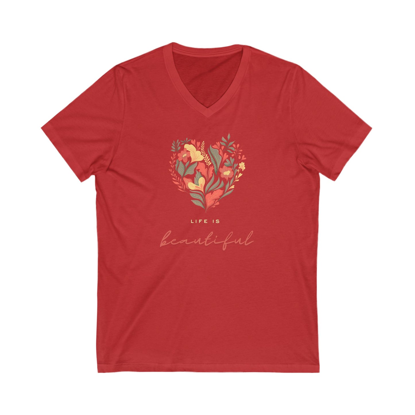 Life is Beautiful  V-Neck Tee